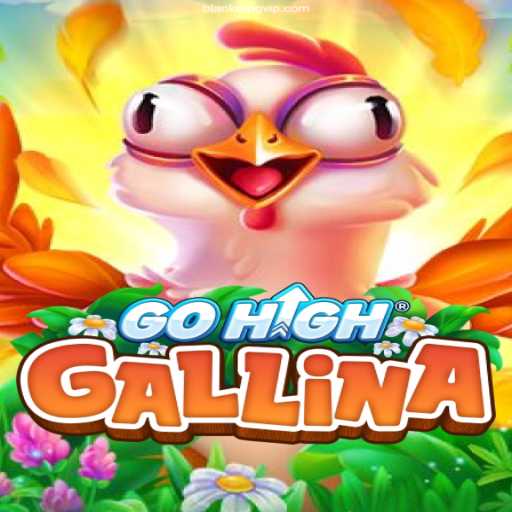 Explore GoHighGallina: Your Ultimate Gaming Experience