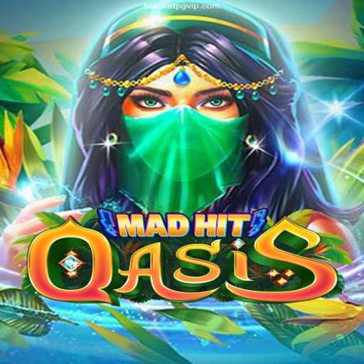 MadHitOasis: Dive into the Oasis of Adventure
